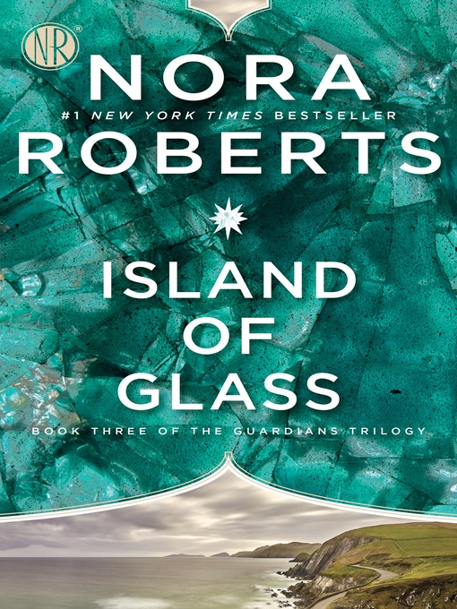 Title details for Island of Glass by Nora Roberts - Available